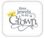 three jewels in my crown